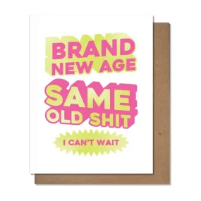 Brand New Age Birthday Greeting Card