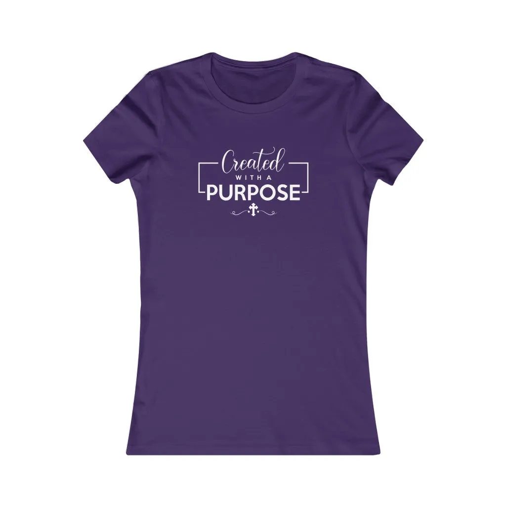 Created With A Purpose, Women's Favorite Tee