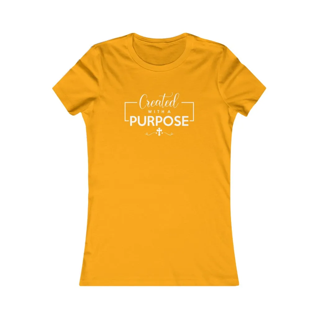 Created With A Purpose, Women's Favorite Tee