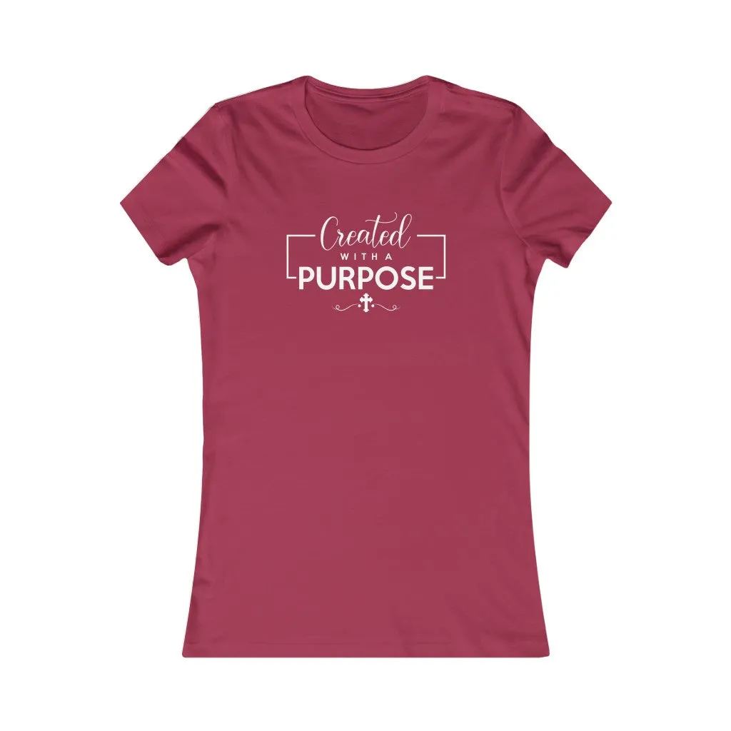 Created With A Purpose, Women's Favorite Tee